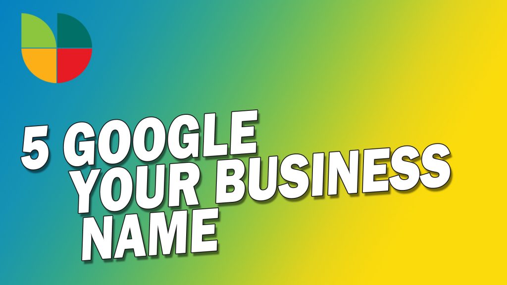 Google Your Business literally